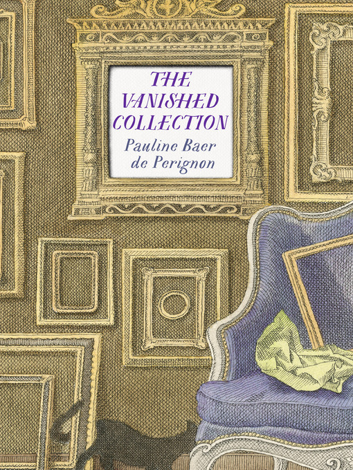 Title details for The Vanished Collection by Pauline Baer de Perignon - Available